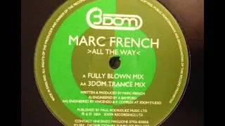 Marc French - All The Way (3DOM Trance Mix)