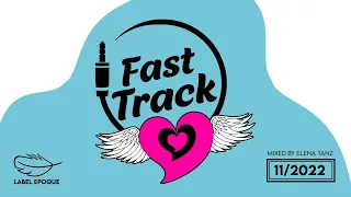 ELENA TANZ | Fast Track 11 -  2022