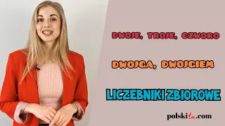 Польский для начинающих - liczebniki zbiorowe (dwoje, troje)
