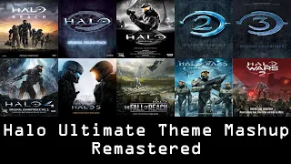【Remastered】Halo Ultimate Theme Mashup