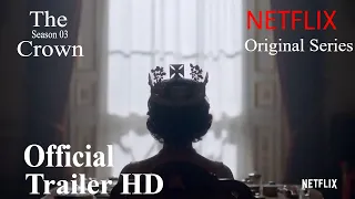 The Crown Season 3 Netflix Original series Official trailer