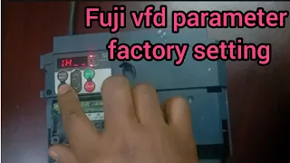 Fuji Inverter Factory Reset