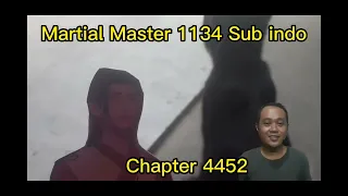 Novel Martial Master 1134 Sub Indo(CHP 4452)
