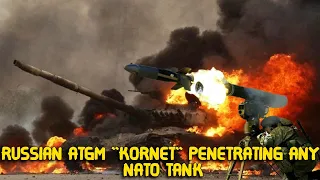 Russian ATGM Kornet is capable of penetrating any NATO tank through and through