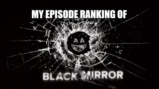 Black Mirror Episode Rank (Seasons 1-5)