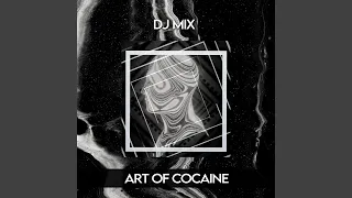 Melodic Techno & Progressive House - Art of Cocaine (Mixed by RTTWLR)