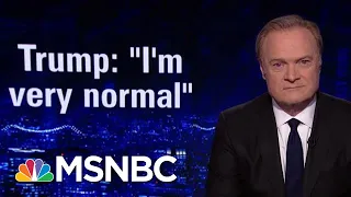 President Donald Trump's Day Of Strange And Confusing Statements | The Last Word | MSNBC