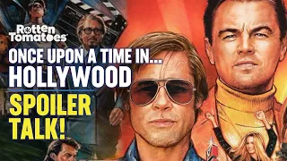 Once Upon a Time in Hollywood (Spoilers): Tarantino At His Best...And Worst?