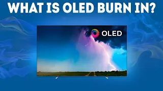 What Is OLED Burn-In? [Explained]