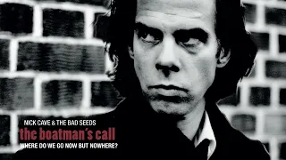 Nick Cave & The Bad Seeds - Where Do We Go Now But Nowhere (Official Audio)