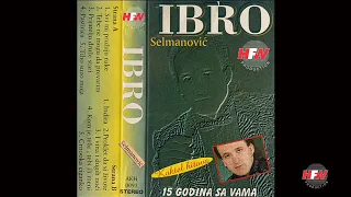 Ibro Selmanovic -  Proklet da si zivote - ( Audio 1997 )