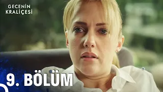 Gecenin Kraliçesi 9. Bölüm (Full HD)