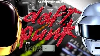 2 Hours Mix of Daft Punk - MasterMix#1