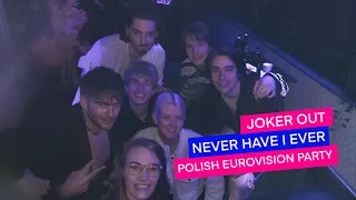 "Never Have I Ever" with Joker Out at #polisheurovisionparty | Eurovision 2023 Slovenia | Interview