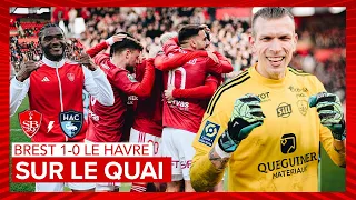 𝗦𝘂𝗿 𝗹𝗲 𝗾𝘂𝗮𝗶 ⚓ - Brest 1-0 Le Havre
