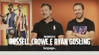 Russell Crowe e Ryan Gosling: “Pronti a tutto pur di farvi vedere 'The Nice Guys’”