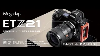 ETZ21 -  2nd Generation of Megadap Sony E to Nikon Z Autofocus Adapter