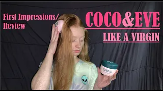 Coco&Eve - My first Impressions! / Review