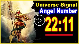Angel Number 2211 - Why Are You Seeing 2211? | Universe Message