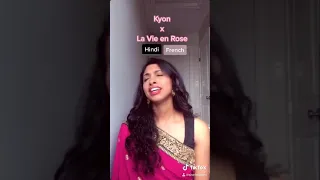 Kyon x La Vie en Rose | Hindi & French