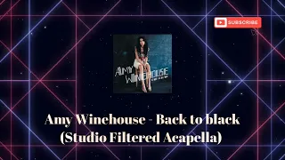 Amy Winehouse - Back to black (Studio Filtered Acapella)