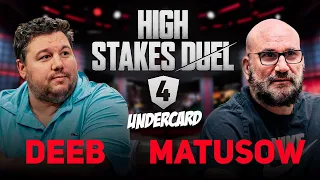 High Stakes Duel 4 | The Undercard |  Mike Matusow vs Shaun Deeb