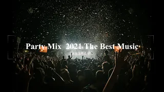 BEST PARTY MIX IN 2021 🔥🥳 ♫ Remixes of Popular Songs