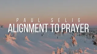 Alignment to Prayer