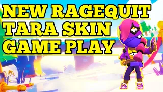 NEW RAGEQUIT TARA SKIN GAMEPLAY + FIRST LOOK | BRAWL STARS |