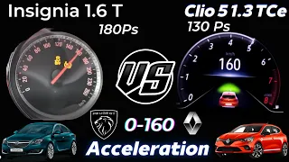 Speed Test Opel Insignia 1.6 Turbo 180 Hp VS Renault Clio 1.3 Tce 130 Hp 0-160n Acceleration Battle