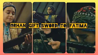 Orhan gift sword to fatima || Sword 🗡️🗡️#kurulusosman