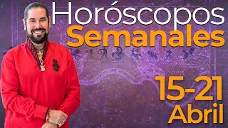 Los Horoscopos Semanales del 15 al 21 de Abril