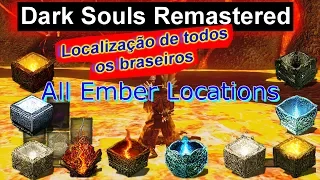 Dark Souls Remastered localização de todos os braseiros All Ember Locations
