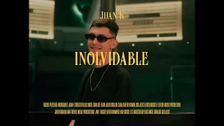 JUAN K - Inolvidable (Official Video)