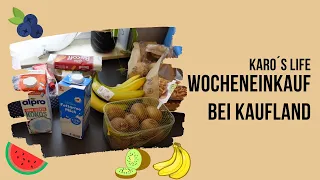 Wocheneinkauf | 72 € für 2 Personen | KAUFLAND | FOOD-HAUL #5 | Karo´s Life