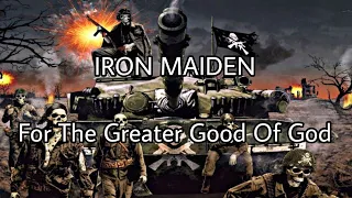 IRON MAIDEN - For The Greater Good Of God (Lyric Video)