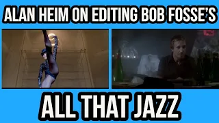 Alan Heim On Working With BOB FOSSE On ALL THAT JAZZ & STAR 80!