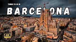 Top 10 Things to Do in Barcelona Spain 2024 4k