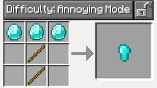 So I Created "Annoying Mode" Difficulty In Minecraft...