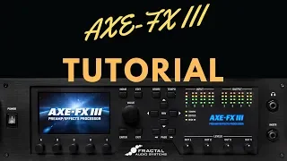 Tutorial - Setting up the Axe Fx III with External Effects