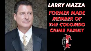 Larry Mazza: Former Made Member of the Colombo Crime Family #LarryMazza #Mafia #seriousandsilliness