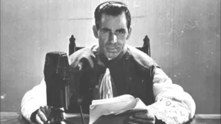 Fulton J Sheen-TCH: 1943-1-10 "Crisis in Christendom: Thing That We're Fighting Against" (Audio)