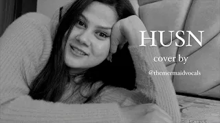 HUSN - Anuv Jain |  FULL FEMALE VERSION cover by THEMERMAIDVOCALS