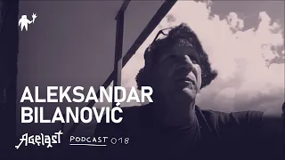 Podcast 018: Aleksandar Bilanović
