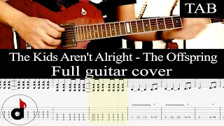 THE KIDS AREN'T ALRIGHT - The Offspring: FULL guitar cover + TAB