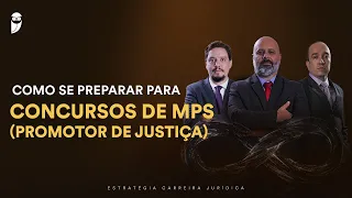 Como se preparar para Concursos de MPs (Promotor de Justiça)