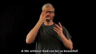 Life without God (An ASL translation of Humanist Manifesto III)