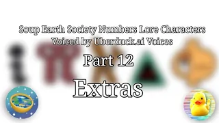 Soup Earth Society Numbers Lore Characters Voiced by Uberduck.ai Voices Part 12