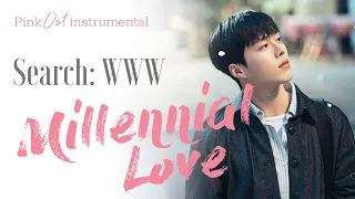 [INSTRUMENTAL] Millennial Love - Lim Ha Young (Search: WWW Ost) Jang Ki Yong x Im Soo Jung