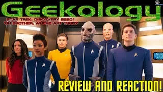 Star trek: Discovery s2e01 - Review and Reaction - Geekology s7e03